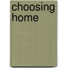 Choosing Home by Stephen Shore