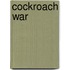 Cockroach War