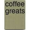 Coffee Greats by Jo Franks