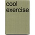 Cool Exercise
