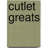 Cutlet Greats by Jo Franks