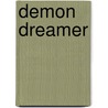 Demon Dreamer door Vivi Anna