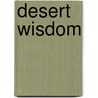 Desert Wisdom by Vasantha Lakshmi Sai