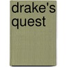 Drake's Quest door Pat Croce