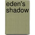 Eden's Shadow