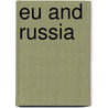 Eu and Russia door Georg Schwedt