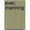 Ever, Manning door Roslyn Russell