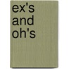 Ex's and Oh's by Sandra Steffen