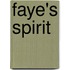 Faye's Spirit