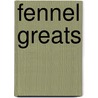 Fennel Greats by Jo Franks