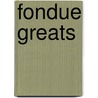 Fondue Greats by Jo Franks