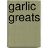 Garlic Greats