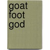 Goat Foot God by Dion Fortune