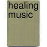 Healing Music door Tatsumi Kaiya