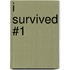 I Survived #1