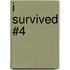 I Survived #4
