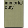 Immortal Duty by J.K. Coi