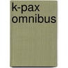K-Pax Omnibus by Gene Brewer