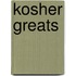 Kosher Greats