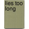 Lies Too Long by Pamela Ridley