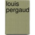 Louis Pergaud
