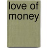 Love of Money by Devon Morgan