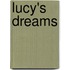 Lucy's Dreams