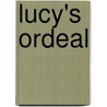 Lucy's Ordeal door A.M. Scott