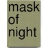 Mask of Night