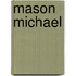 Mason Michael