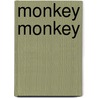 Monkey Monkey door Shirley Hall