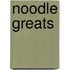 Noodle Greats