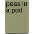 Peas in a Pod