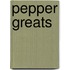 Pepper Greats