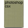 Photoshop Csx door Philip Andrews