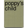 Poppy's Child door Patricia Gentry