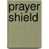 Prayer Shield