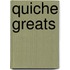 Quiche Greats