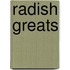 Radish Greats