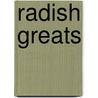 Radish Greats door Jo Franks