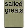 Salted Greats door Jo Franks