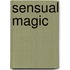 Sensual Magic