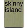 Skinny Island door Louis Auchincloss