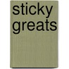 Sticky Greats door Jo Franks