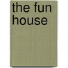 The Fun House door Benjamin Appel