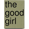 The Good Girl door Christy Barritt