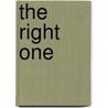 The Right One by Isabella William