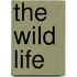 The Wild Life