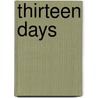 Thirteen Days by Robert F. Kennedy