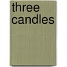 Three Candles by Will Corcoran